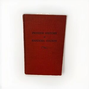 History of Bandera County, Texas By J. Marvin Hunter 1970 Reprint Hardcover Book